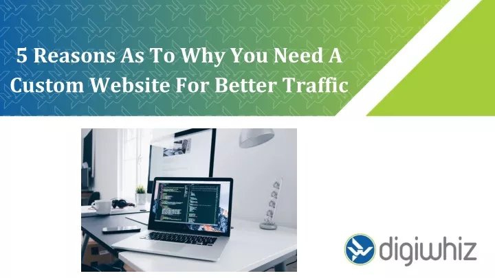 5 reasons as to why you need a custom website