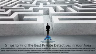 5 Tips to Find the Best Private Detectives in Your Area