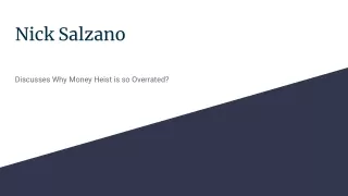 Nick Salzano Discusses Why Money Heist is so Overrated