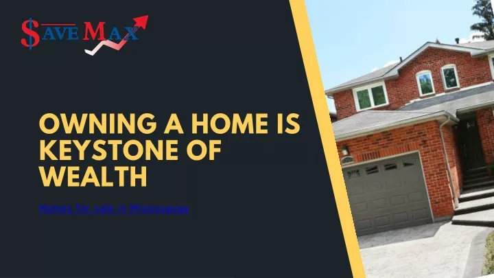 owning a home is keystone of wealth