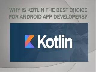 why is kotlin the best choice for android app developers
