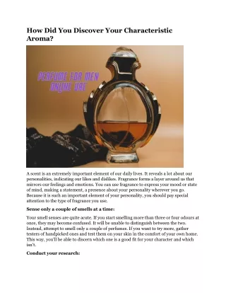 how did you discover your characteristic aroma