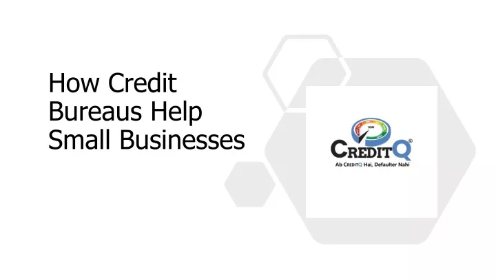 how credit bureaus help small businesses