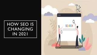 How SEO is Changing in 2021