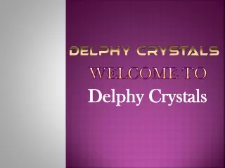 Buy Online Mineral and Crystals - Delphy Crystals