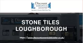 Stone Tiles Loughborough - Discount Ceramics leicester