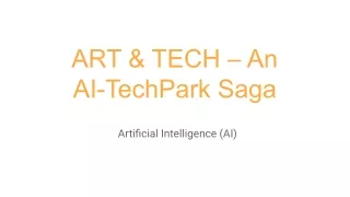 ART & TECH – An AI-TechPark Saga