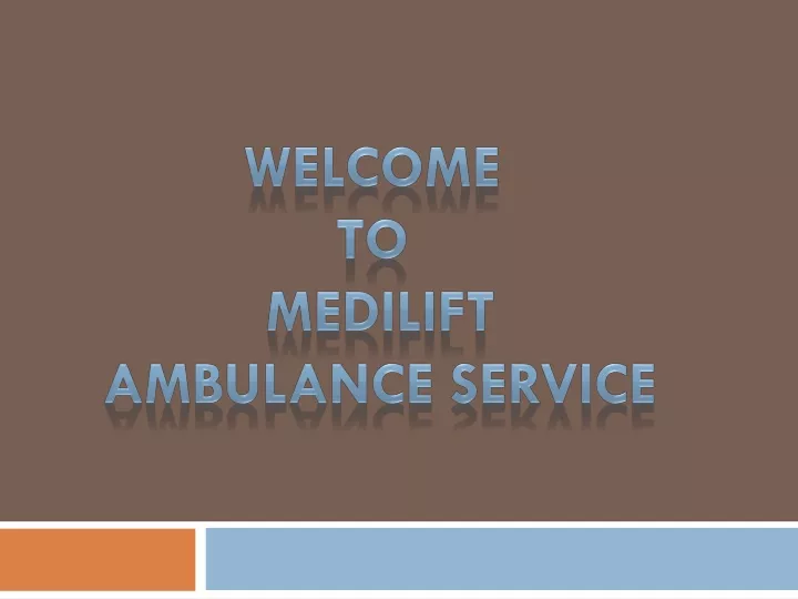 welcome to medilift ambulance service