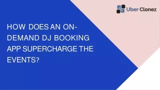 how does an on demand dj booking app supercharge