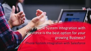 Why Phone System Integration with Salesforce is the best option for your growing Business_