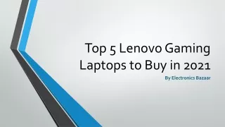 Top 5 Lenovo Gaming Laptops to Buy in 2021