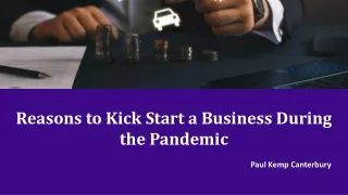 Reasons to Kick Start a Business During the Pandemic