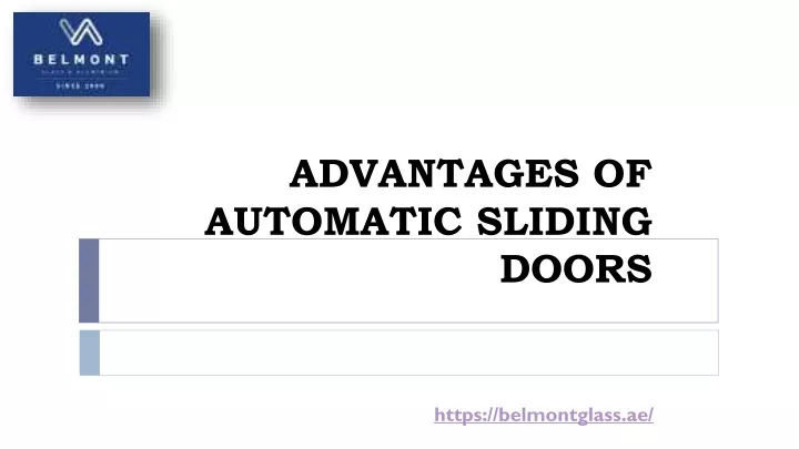 advantages of automatic sliding