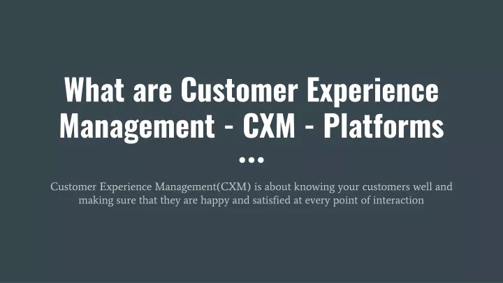 what are customer experience management cxm platforms