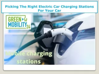 Picking The Right Electric Car Charging Stations For Your Car