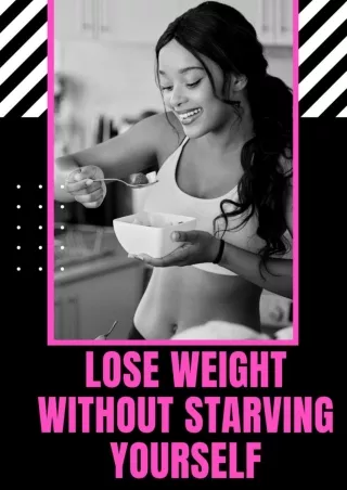 Lose Weight Without Starving Yourself - PDF eBook Free Download