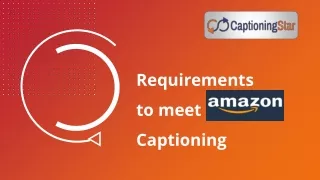 requirements to meet captioning