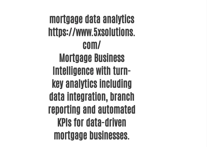 mortgage data analytics https www 5xsolutions
