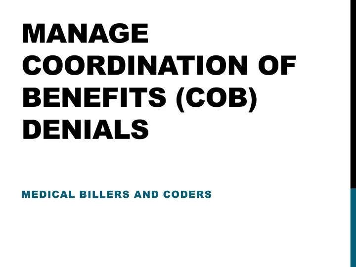 manage coordination of benefits cob denials