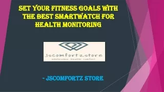 Set your Fitness Goals with the Best Smartwatch for Health Monitoring