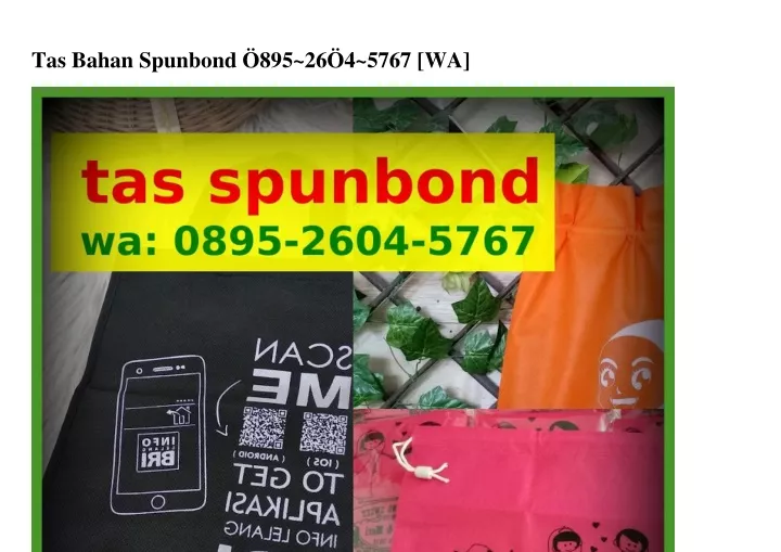 tas bahan spunbond 895 26 4 5767 wa