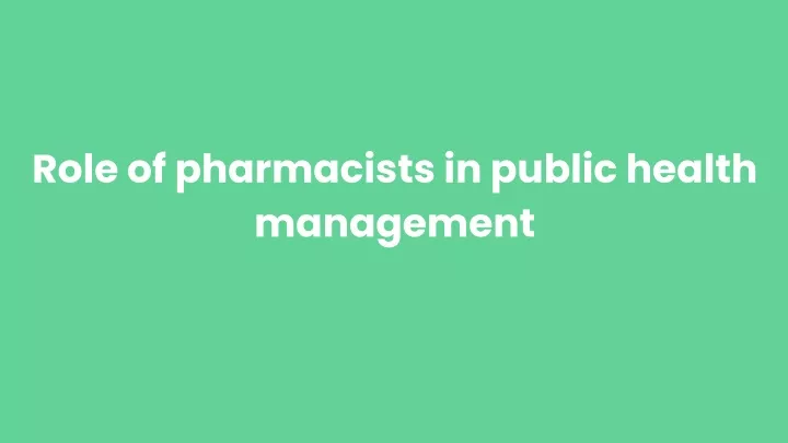 role of pharmacists in public health management
