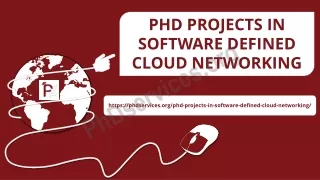 PHD PROJECTS IN SOFTWARE DEFINED CLOUD NETWORKING