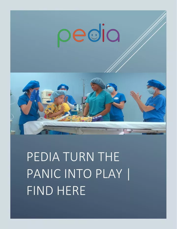 pedia turn the panic into play find here