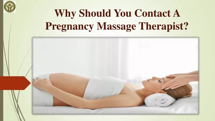 why should you contact a pregnancy massage