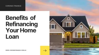 Refinancing Your Home Loan Benefits