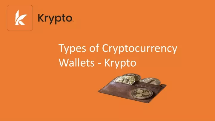 types of cryptocurrency wallets krypto