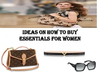 Ideas on how to buy essentials for women