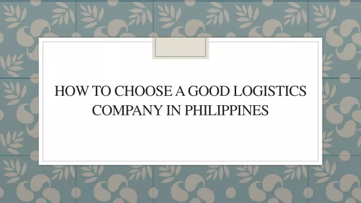 how to choose a good logistics company