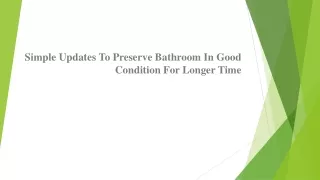 Simple Updates To Preserve Bathroom In Good Condition For Longer Time