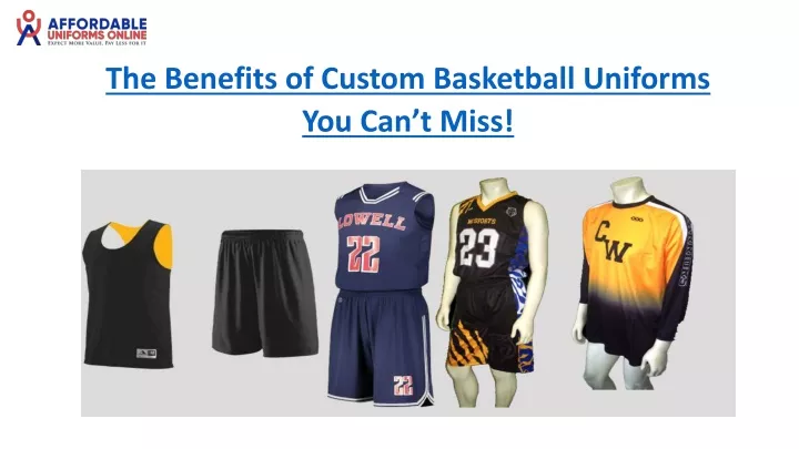 the benefits of custom basketball uniforms