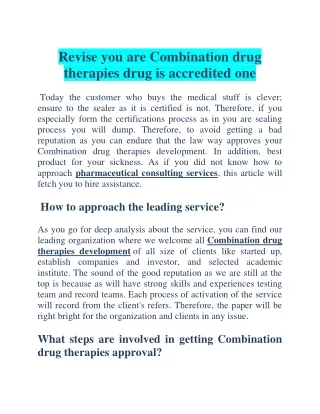 Revise you are Combination drug therapies drug is accredited one