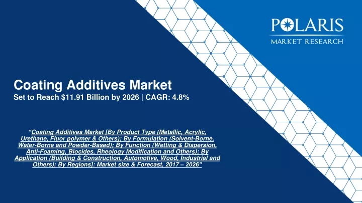 coating additives market set to reach 11 91 billion by 2026 cagr 4 8