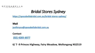 Make Sure To Choose The Best Bridal Stores Sydney For Excellent Quality Dress.