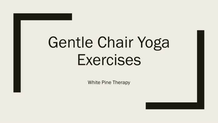 gentle chair yoga exercises