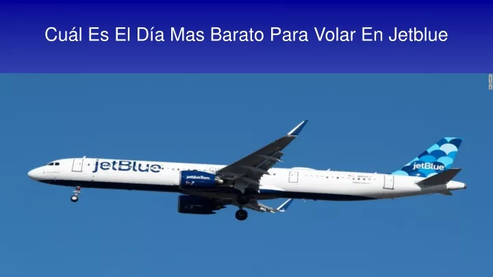 cu l es el d a mas barato para volar en jetblue