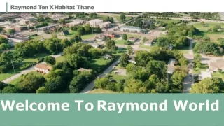 Raymond Ten X Habitat Thane