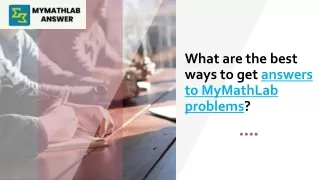 What are the best ways to get answers to MyMathLab problems