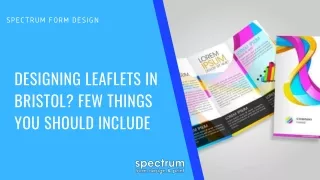 Designing Leaflets In Bristol Few Things You Should Include