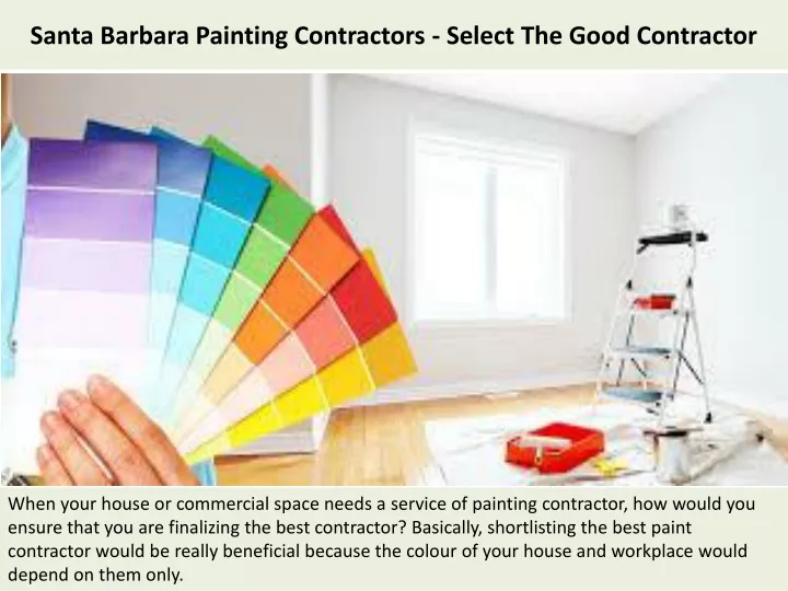 santa barbara painting contractors select the good contractor