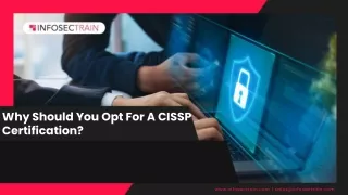 why should you opt for a cissp certification