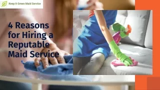 4 Reasons for Hiring a Reputable Maid Service