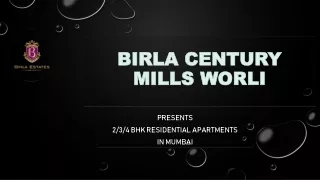 Birla Century Mills Worli Forthcoming Residential Apartment in Mumbai