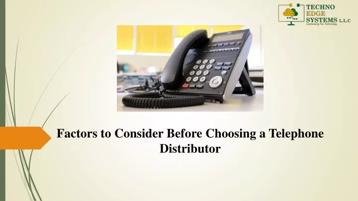 factors to consider before choosing a telephone