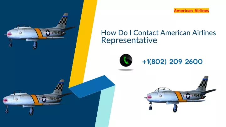 how do i contact american airlines representative 1 802 209 2600