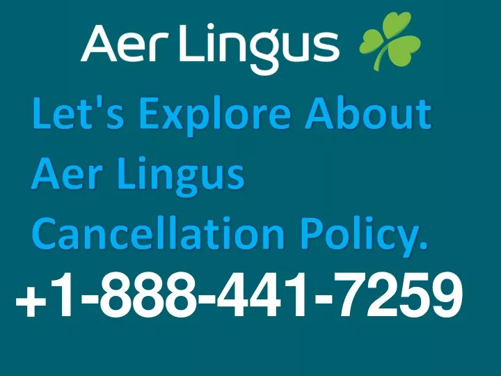 let s explore about aer lingus cancellation policy